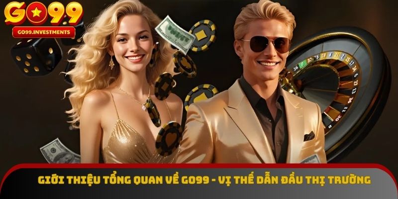 GO99 mang đến cho mọi người trải nghiệm cá cược đẳng cấp
